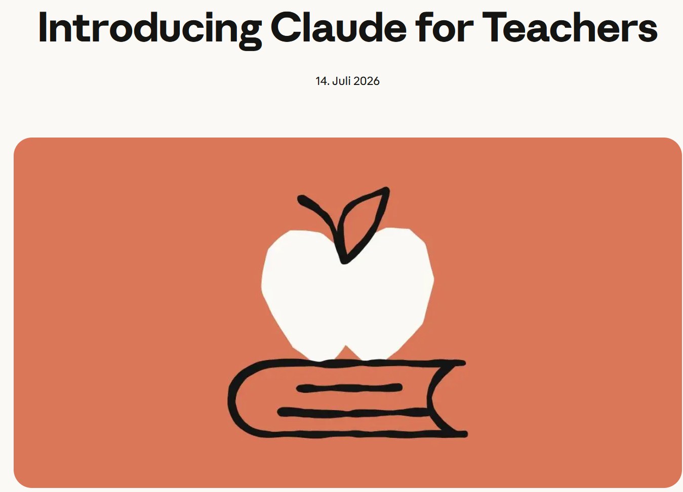 Screenshot der Ankündigung „Introducing Claude for Teachers“ von Anthropic vom 14. Juli 2026: Illustration eines weißen Apfels auf einem aufgeschlagenen Buch vor orangerotem Hintergrund.