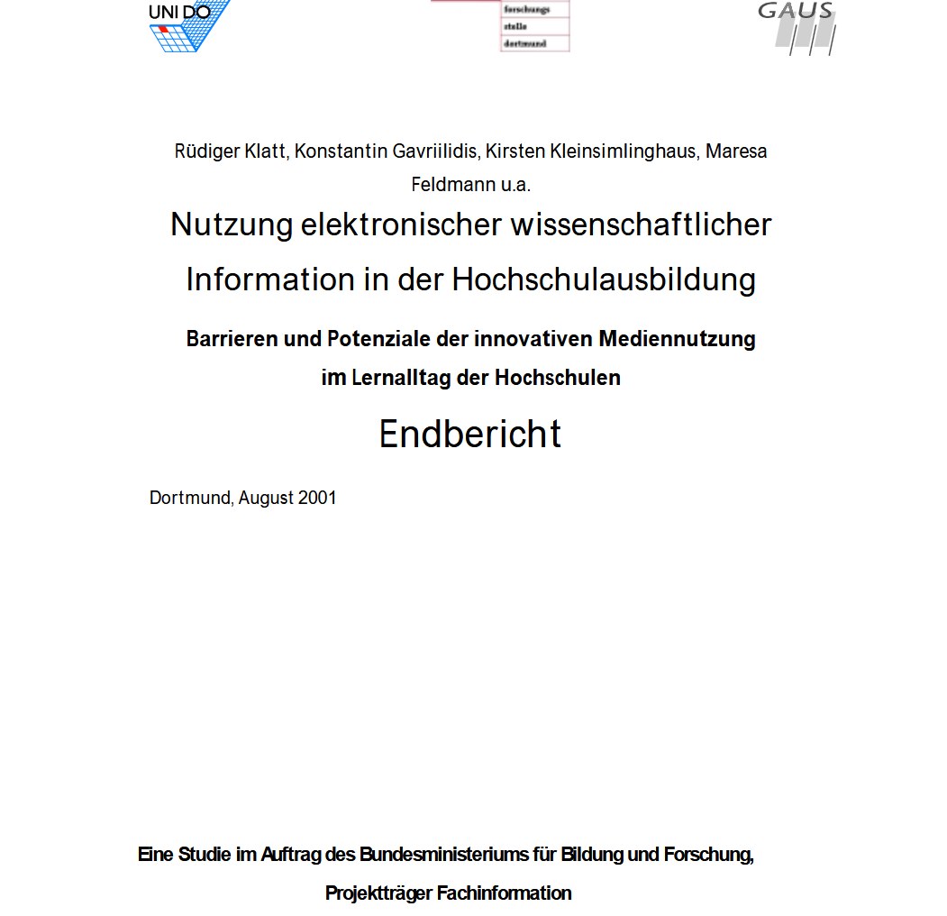 Titelblatt des Endberichts „Nutzung elektronischer wissenschaftlicher Information in der Hochschulausbildung – Barrieren und Potenziale der innovativen Mediennutzung im Lernalltag der Hochschulen“ von Rüdiger Klatt, Konstantin Gavriilidis, Kirsten Kleinsimlinghaus, Maresa Feldmann u. a., Dortmund, August 2001, eine Studie im Auftrag des Bundesministeriums für Bildung und Forschung.